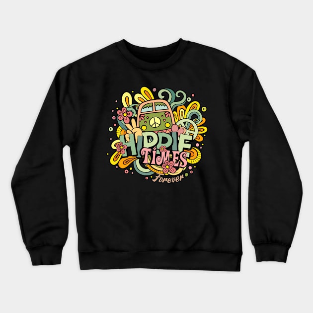 Hippie Times forever Crewneck Sweatshirt by SpaceWiz95